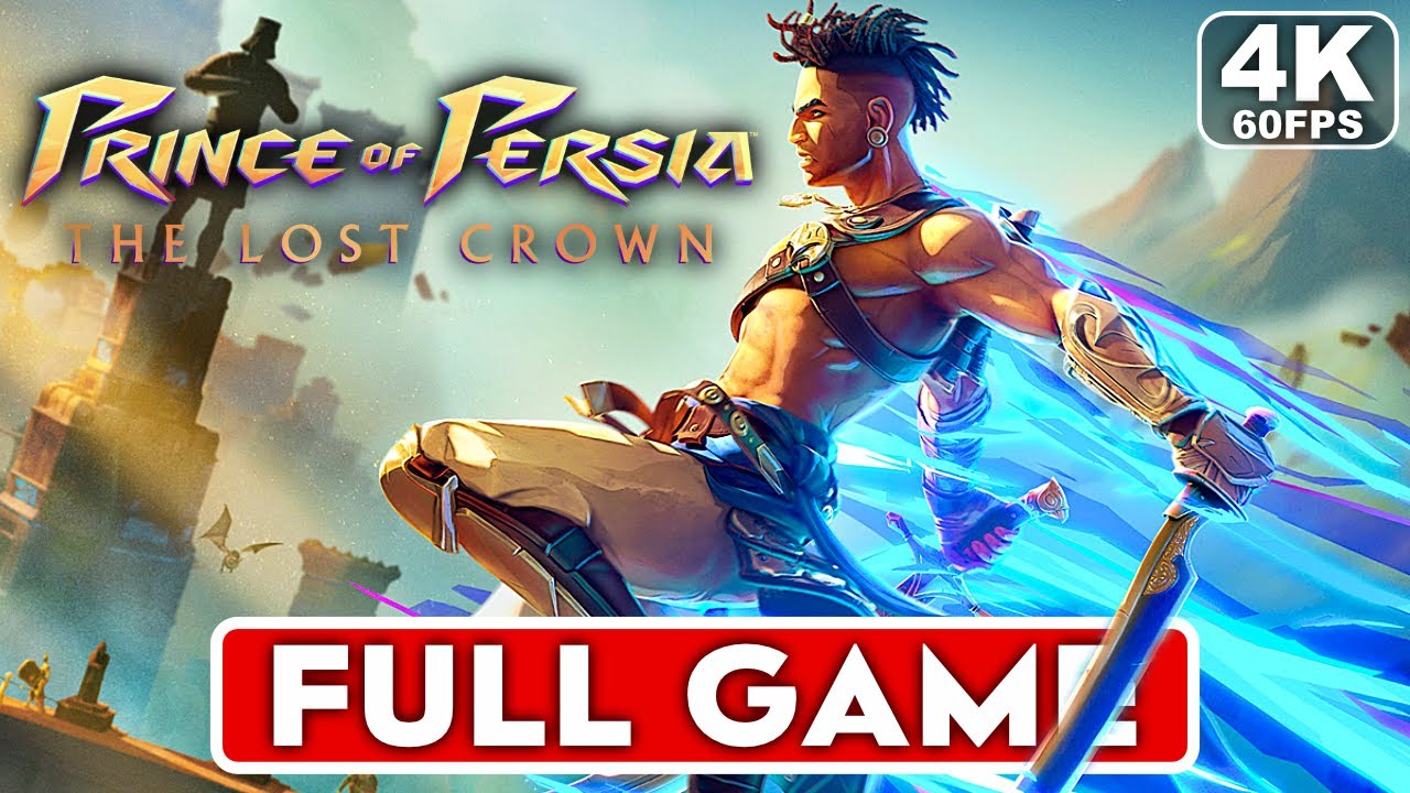 PRINCE OF PERSIA THE LOST CROWN Gameplay Walkthrough FULL GAME
