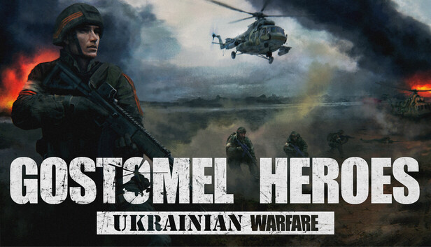 Ukrainian Warfare: Gostomel Heroes