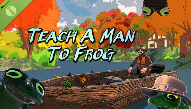 Teach a Man to Frog Demo