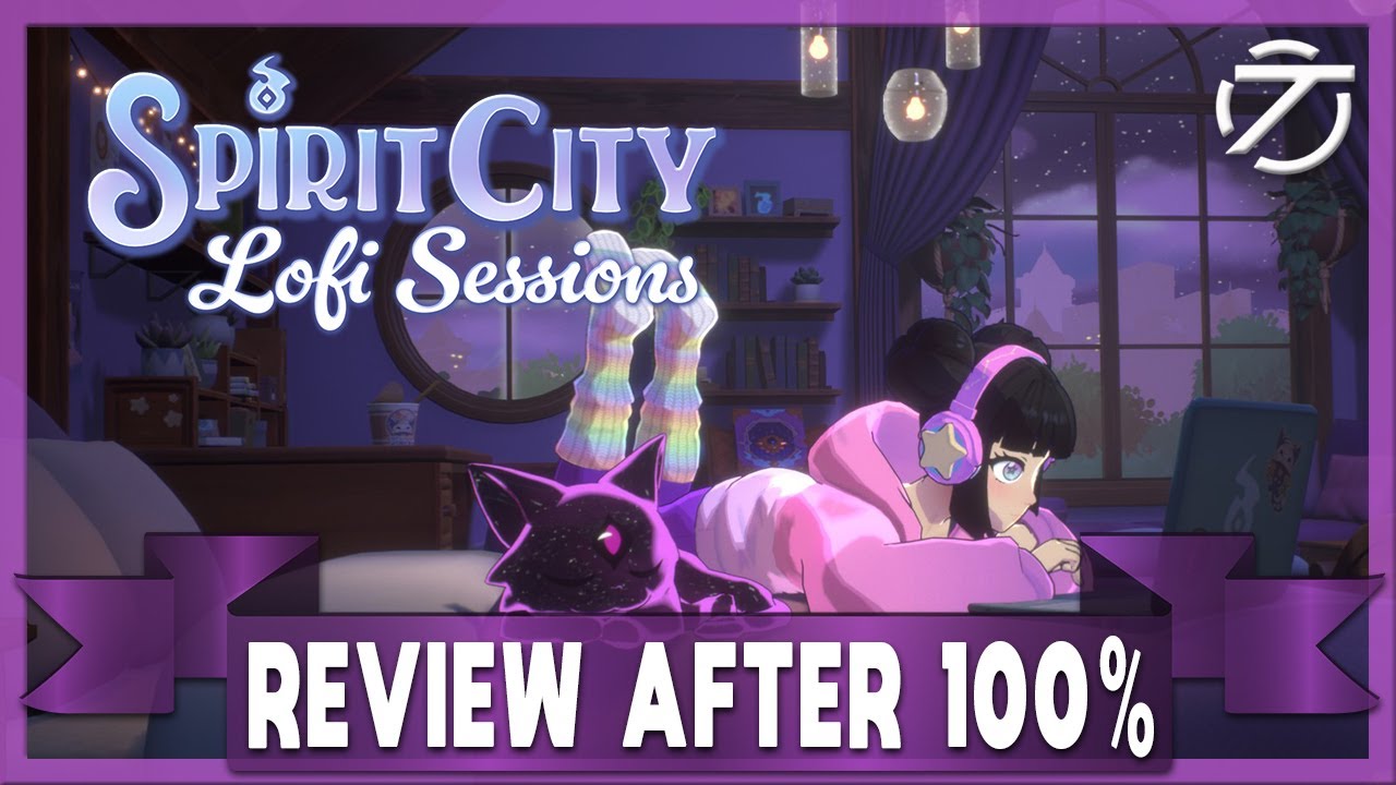 Spirit City: Lofi Sessions - Review After 100%
