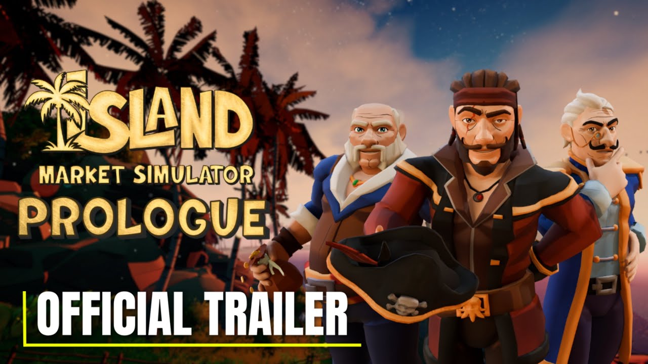 Island Market Simulator: Prologue – Official Cinematic Gameplay Trailer