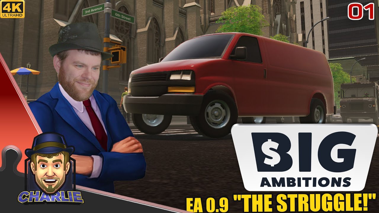 STARTING WITH NOTHING IN 0.9 "THE STRUGGLE" UPDATE! - Big Ambitions EA 0.9 Gameplay - 01