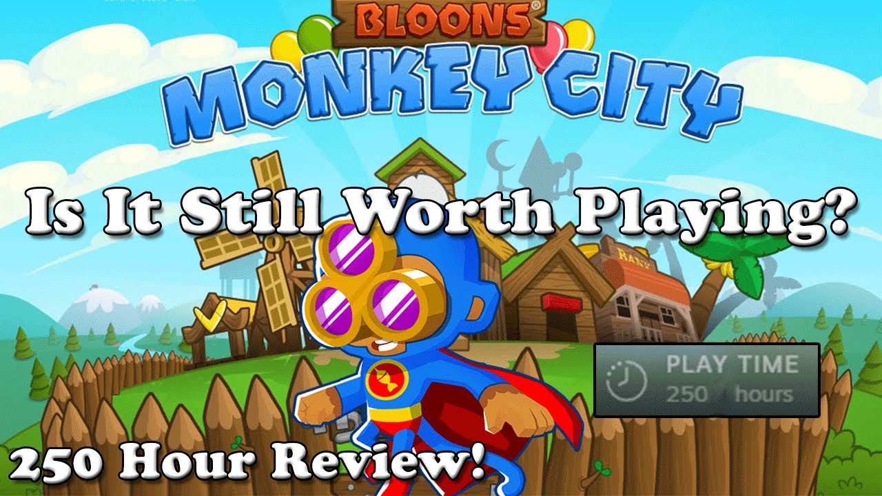 Bloons Monkey City - Still Worth Playing In 2026? Update?! [250 Hour Review!]