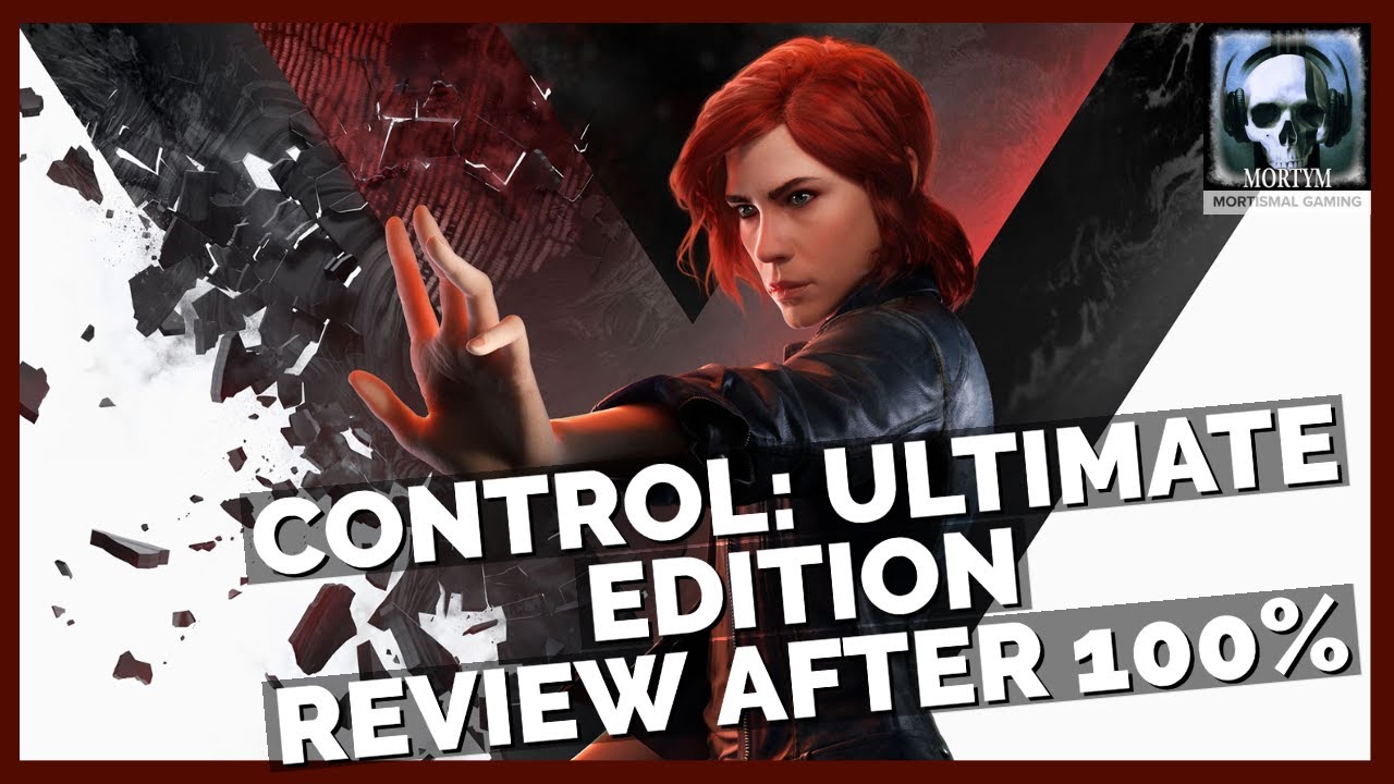 Control: Ultimate Edition - Review After 100%