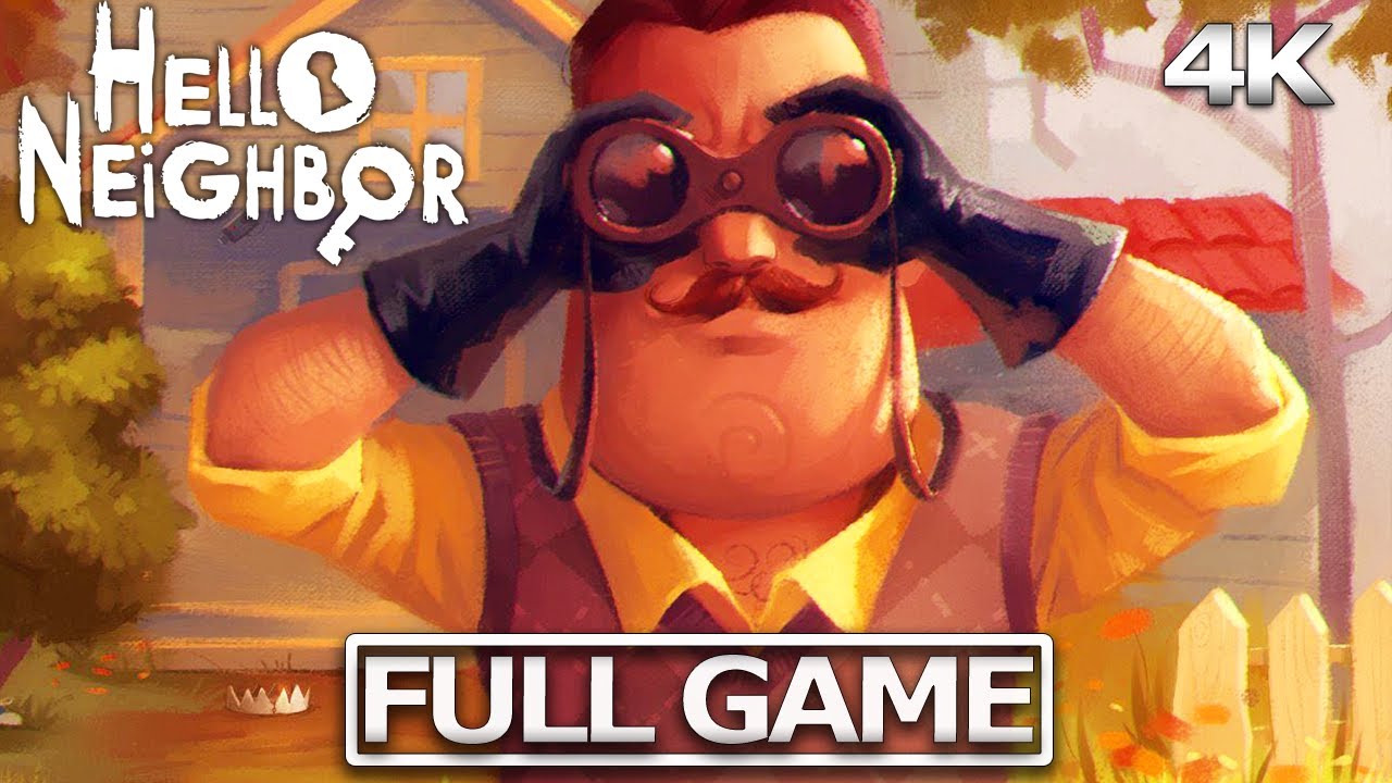 HELLO NEIGHBOR Full Gameplay Walkthrough