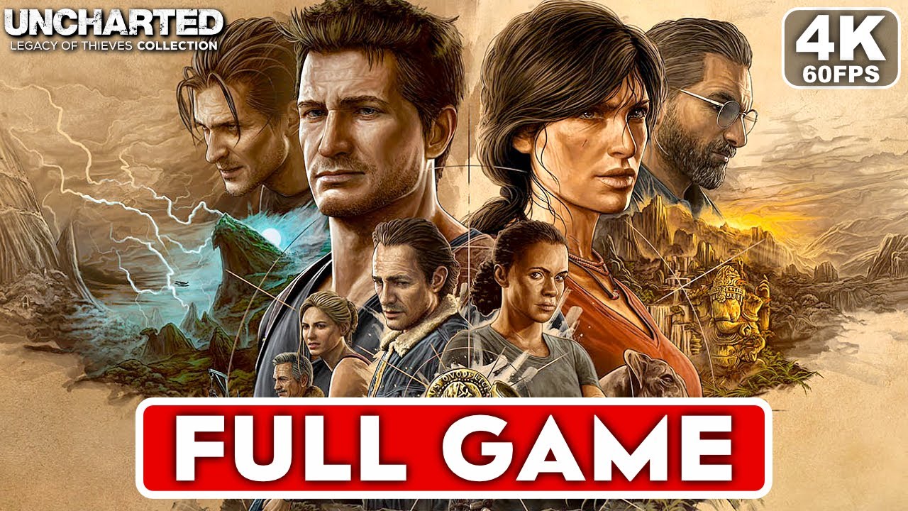 UNCHARTED LEGACY OF THIEVES COLLECTION Gameplay Walkthrough FULL GAME