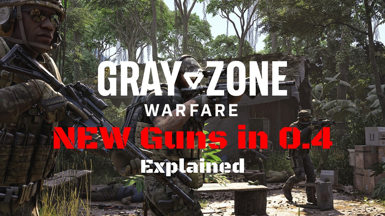 Gray Zone Warfare 0.4 – All NEW Weapons Explained (Full Breakdown)