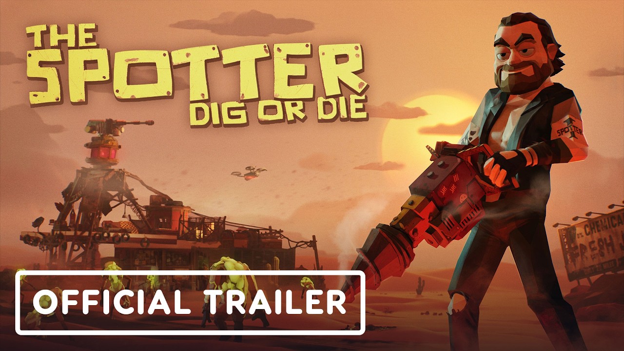 The Spotter: Dig or Die - Official Release Date Trailer