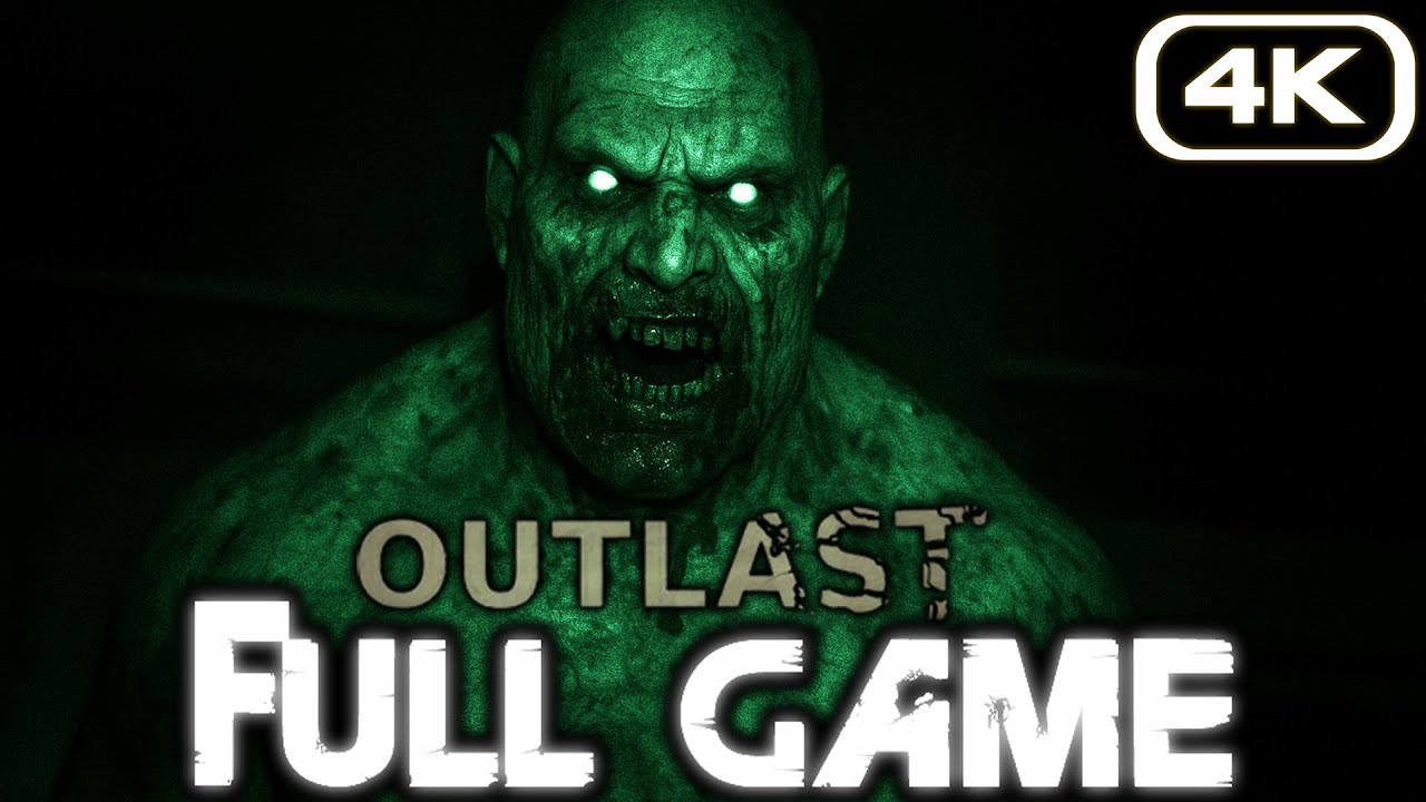 OUTLAST Gameplay Walkthrough FULL GAME (4K 60FPS) No Commentary