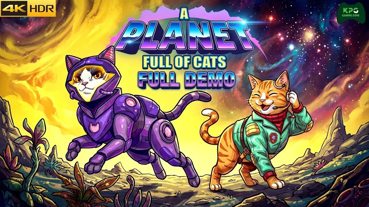 A Planet Full of Cats - Full Demo Gameplay Walkthrough 4K 2160p Ultra HD