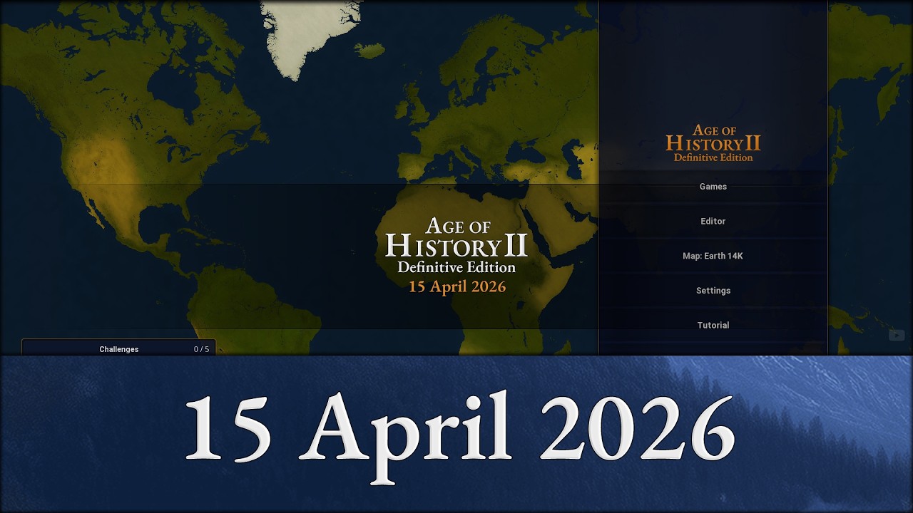 15 April 2026 - Age of History 2: Definitive Edition