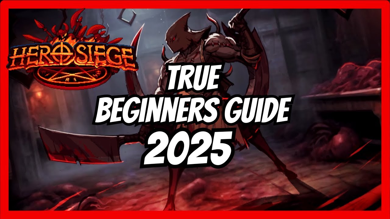 HERO SIEGE 2.0 ULTIMATE BEGINNER GUIDE