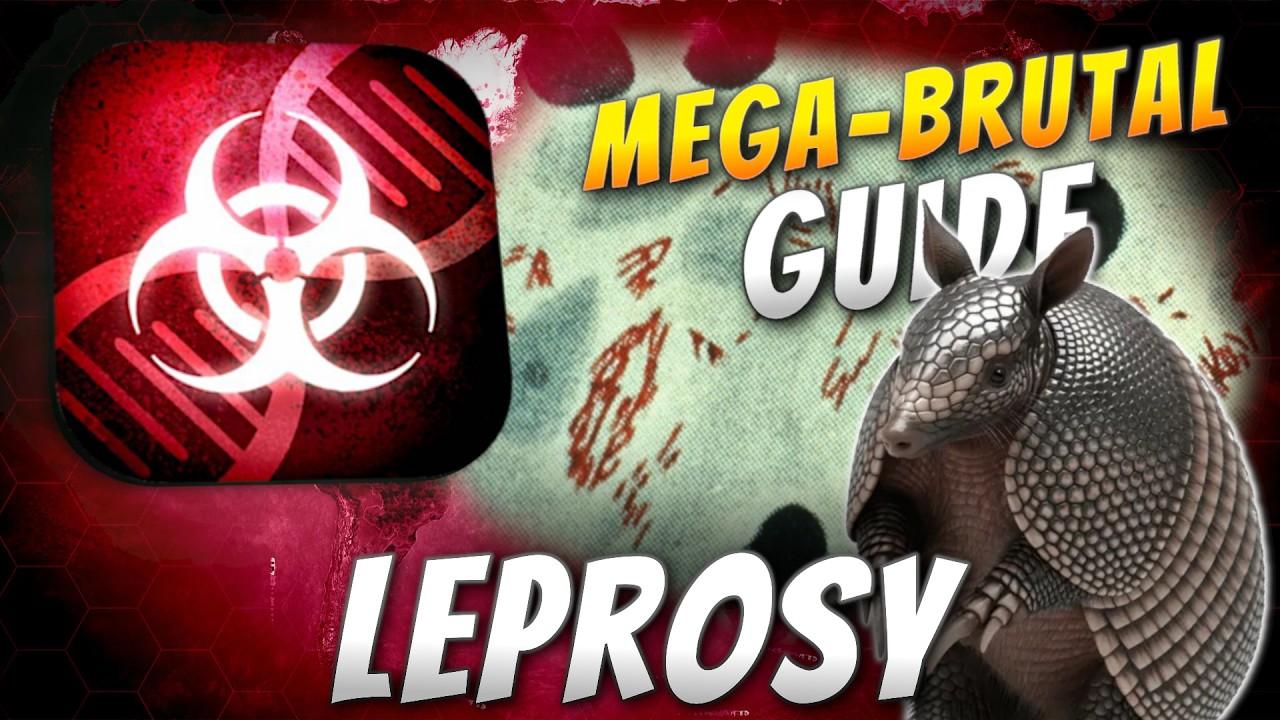 Plague Inc: Official Scenarios - Leprosy (Mega Brutal)