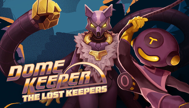 Dome Keeper: The Lost Keepers