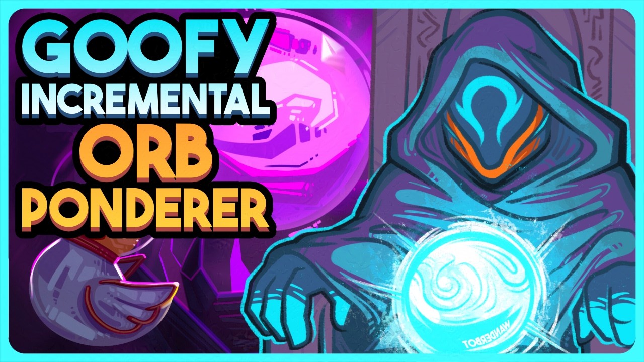 Goofy Incremental Orb Ponderer - ALL HAIL THE ORB [Demo]