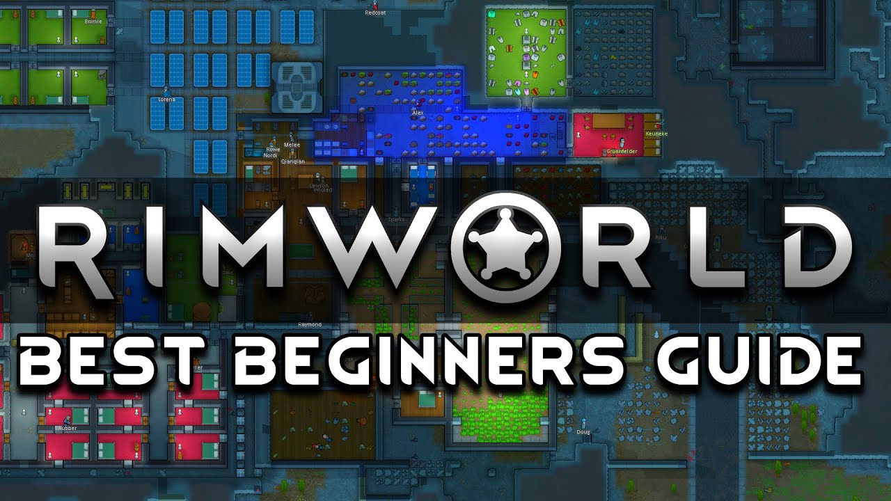 Best Beginners Guide to RimWorld (4,000 Hours Played)