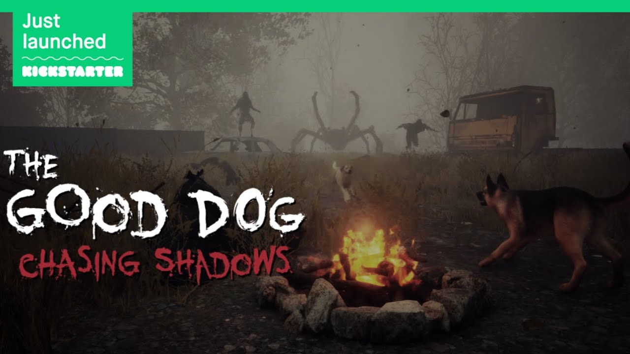 The Good Dog: Chasing Shadows | Kickstarter Trailer