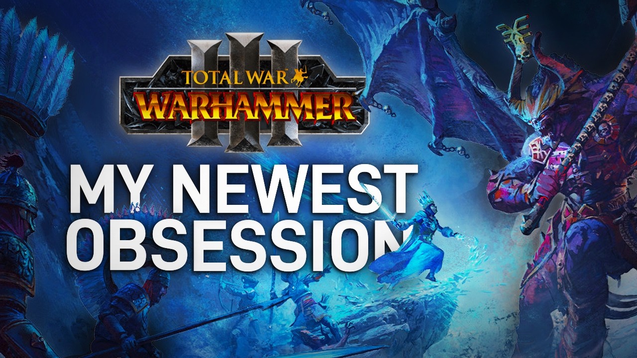 Total War: Warhammer III is my Newest Obsession