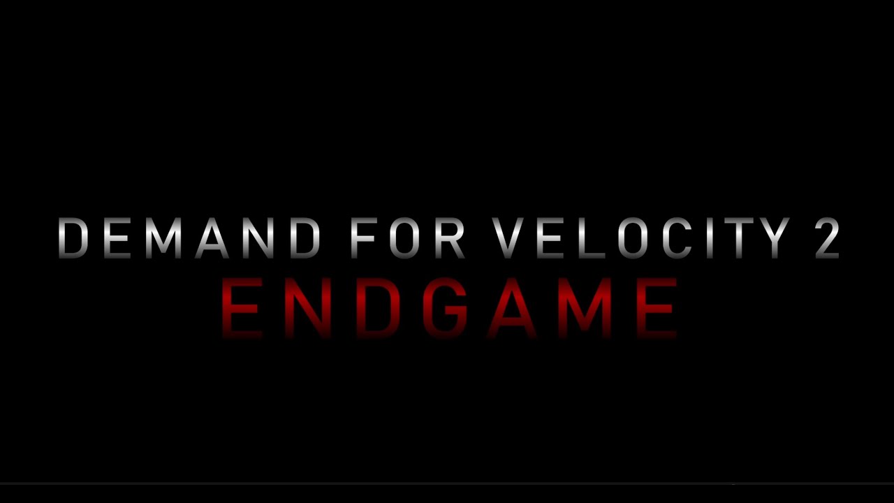 Demand For Velocity 2: Endgame - Official Trailer