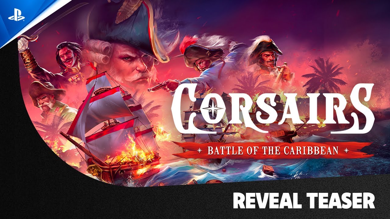 Corsairs - Battle of the Caribbean - Reveal Teaser Trailer