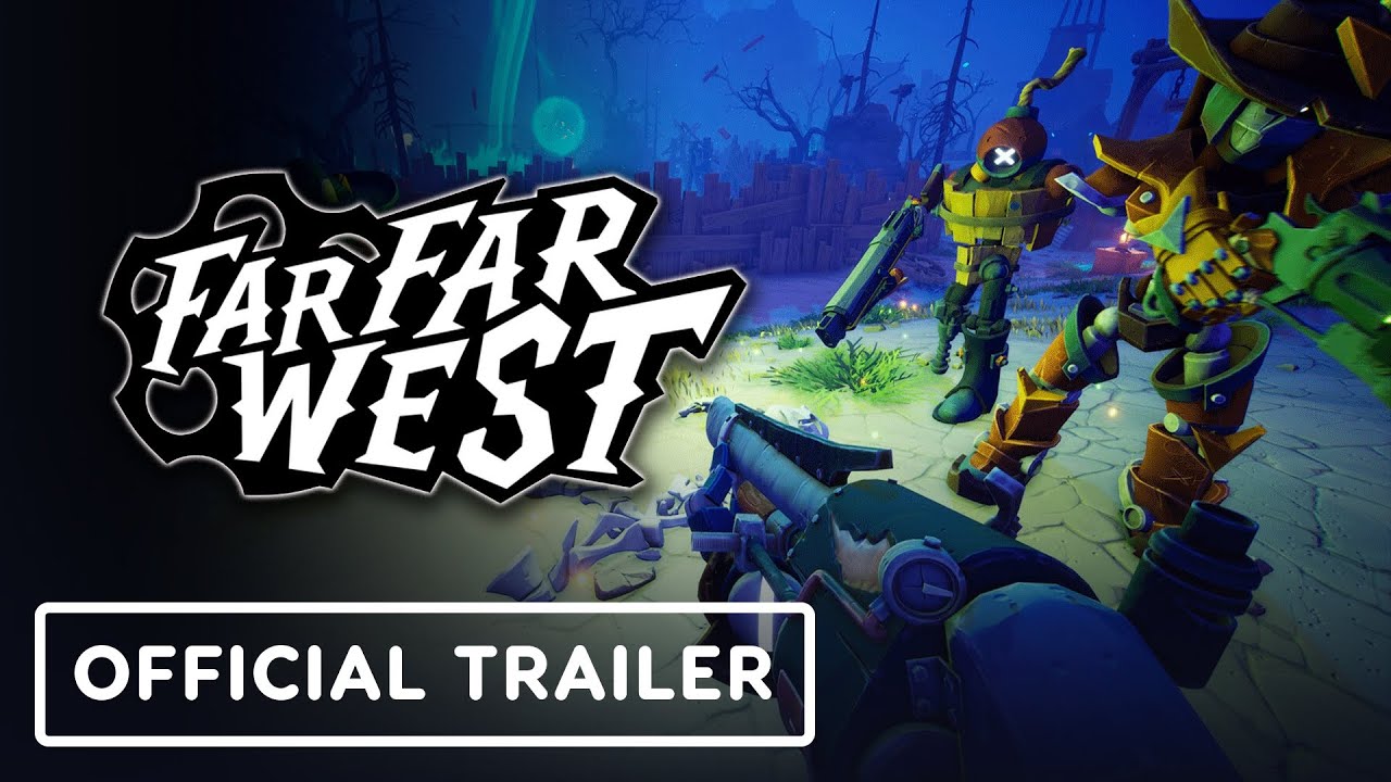 Far Far West - Official Gameplay Overview Trailer